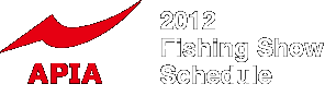 Apia | 2012 Fishing Show Schedule