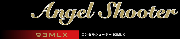 Angel Shooter 93MLX